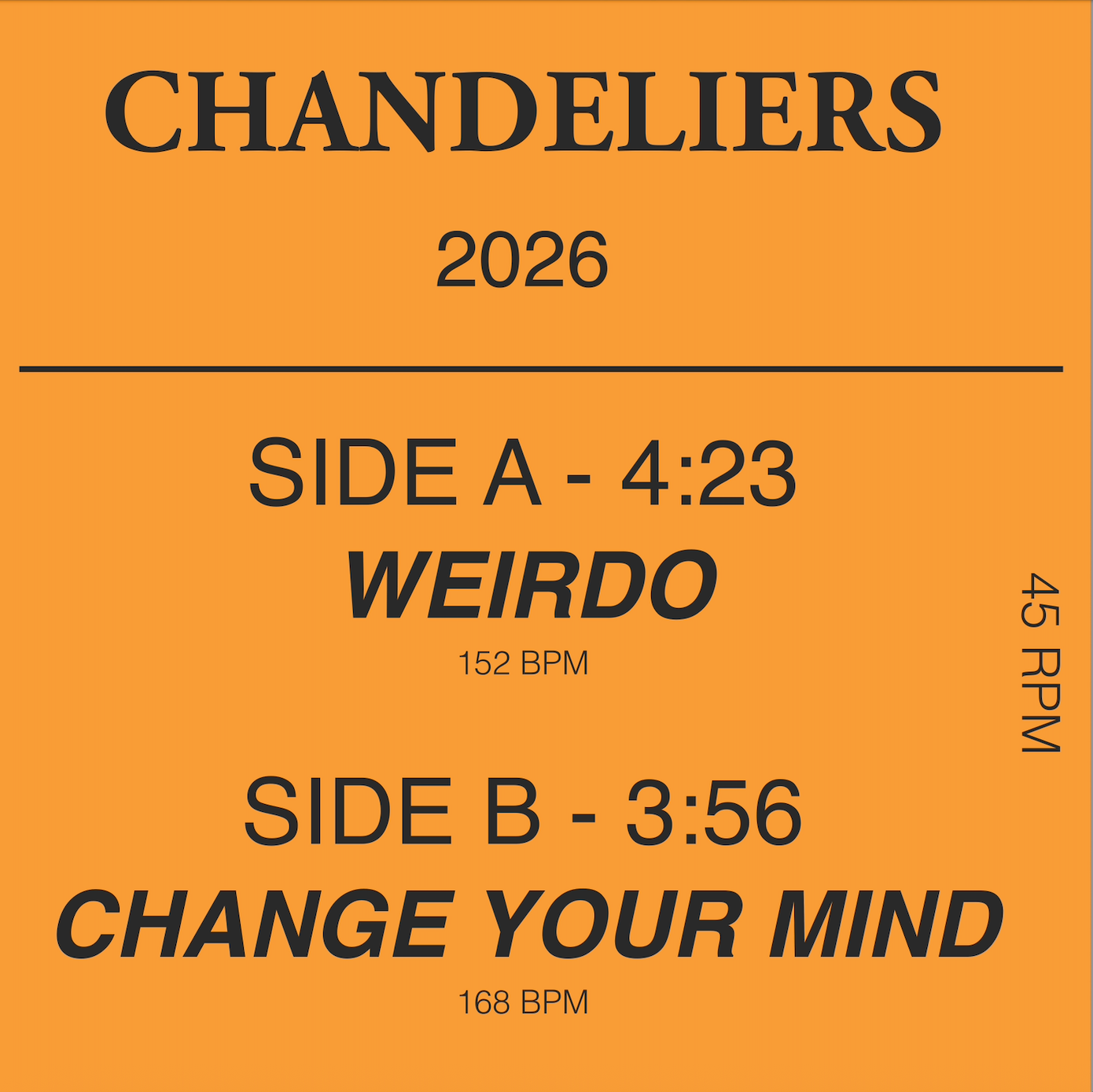 Chandeliers 7" - Weirdo / Change Your Mind