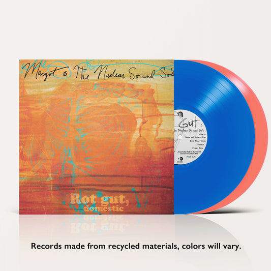 Margot & the Nuclear So and So's album Rot Gut, Domestic on recycled blue and pink vinyl record and album artwork